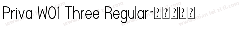Priva W01 Three Regular字体转换